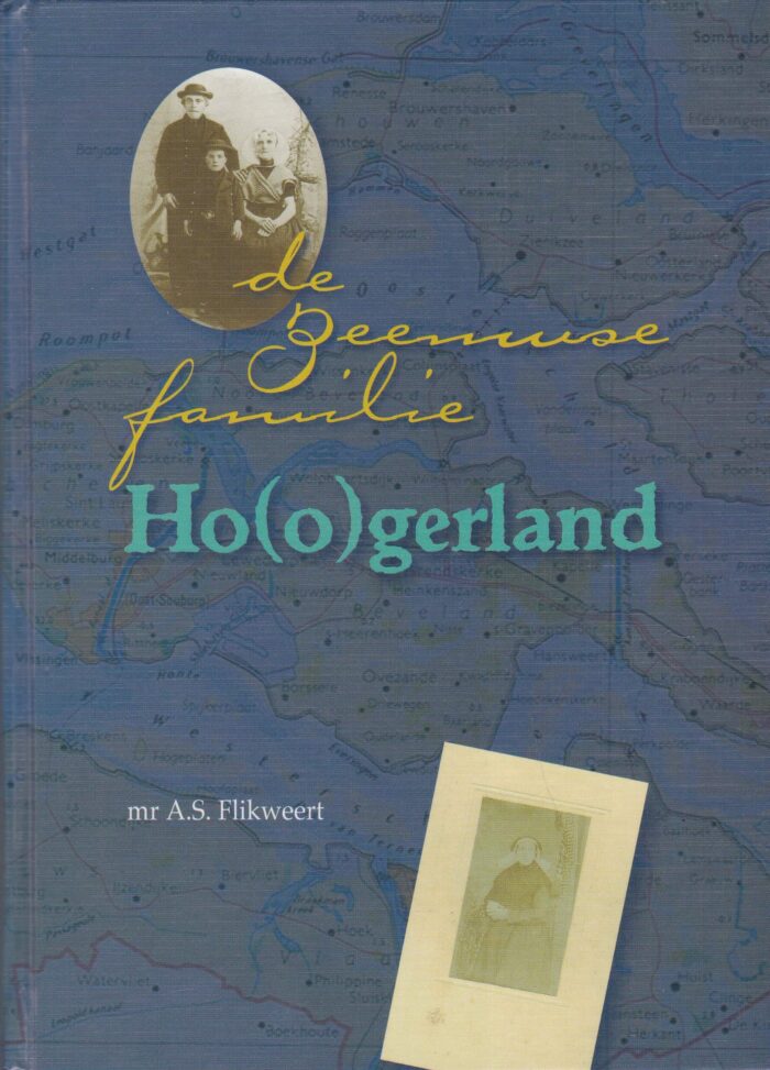 Flikweert, mr. A.S.: De Zeeuwse familie Ho(o)gerland.