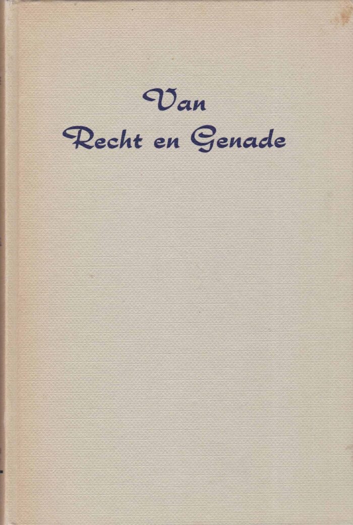 Van Recht en Genade. Jaargang 1973. Ds. E.F. Vergunst e.a.