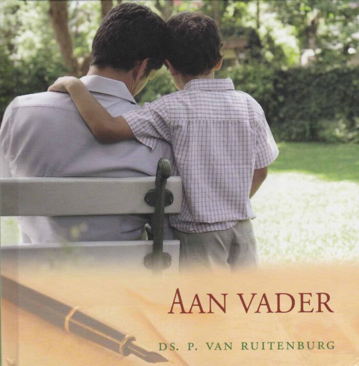 Ruitenburg, ds. P. van: Aan vader