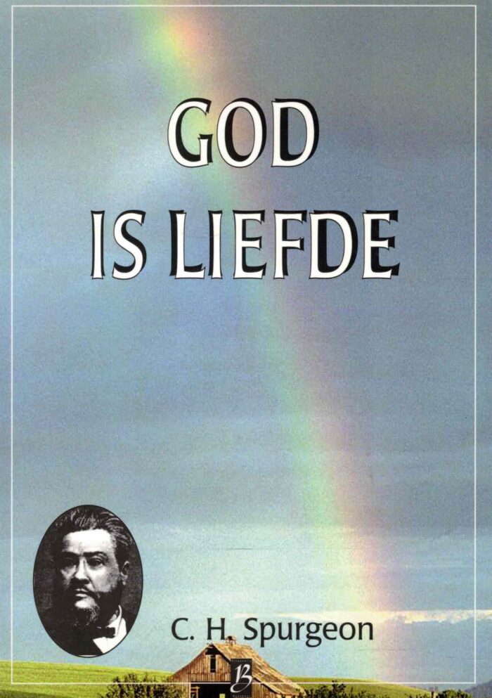 Spurgeon, C.H.: God is liefde