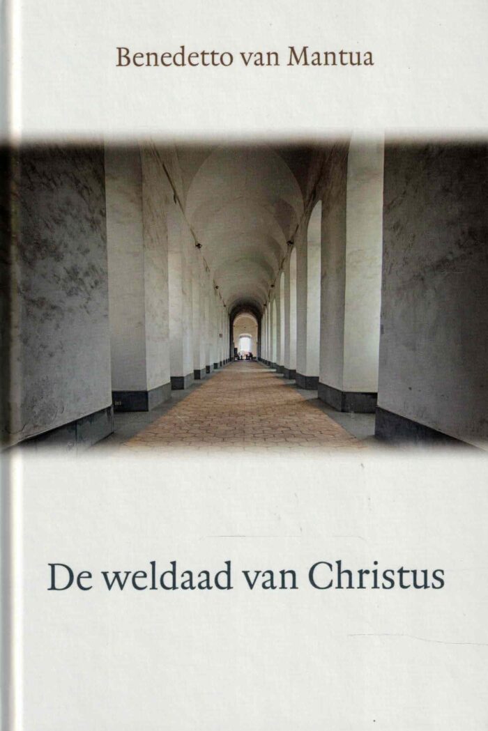 Mantua, Benedetto van: De weldaad van Christus