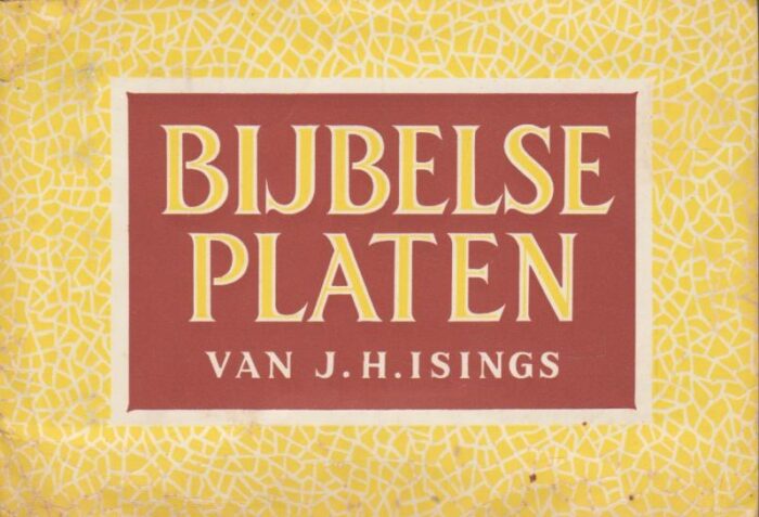 Isings, J.H.: Bijbelse platen.