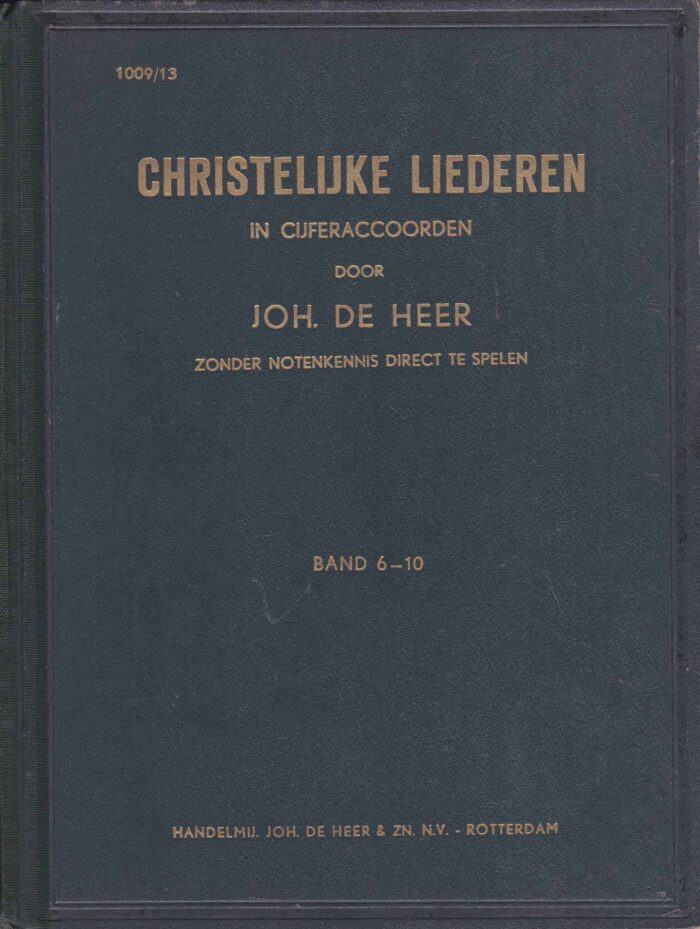 Heer, Joh. de: Christelijke liederen in cijferaccoorden (band 6-10)