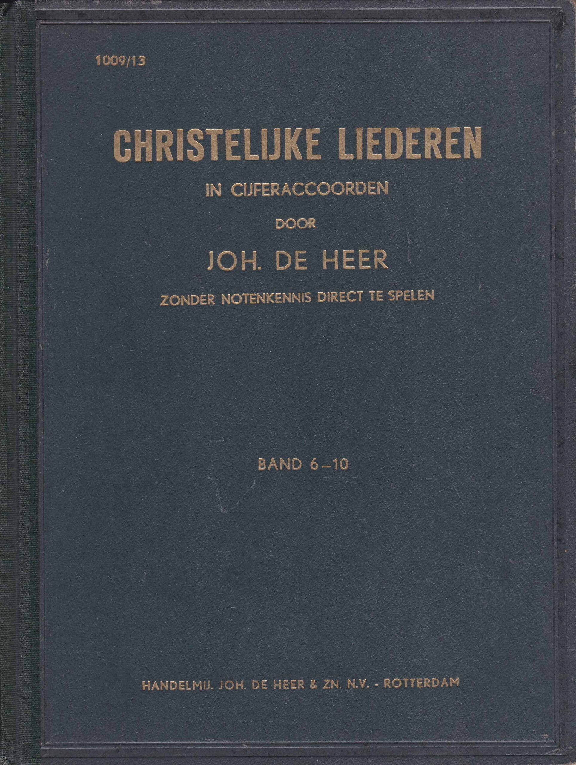 Slaapkamer magnifiek Industrieel Heer, Joh. de: Christelijke liederen in cijferaccoorden (band 6-10) – Van  der Wal Boeken