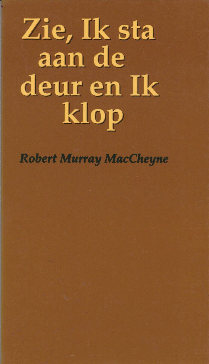 MacCheyne, Robert Murray: Zie, Ik sta aan de deur en Ik klop