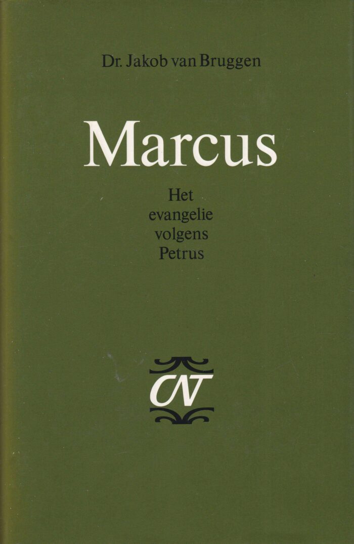 Bruggen, dr. Jakob van: Marcus. Serie: Commentaar op het het Nieuwe Testament (CNT)