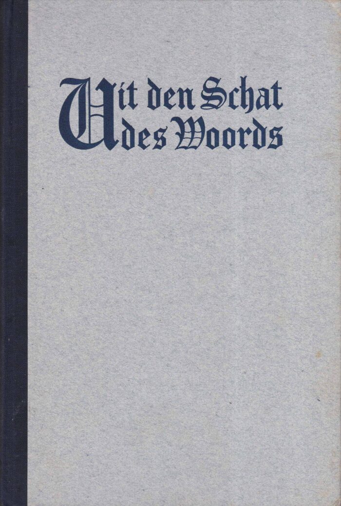 Dam, ds. Chr. van: Uit de Schat des Woords 6e jaargang