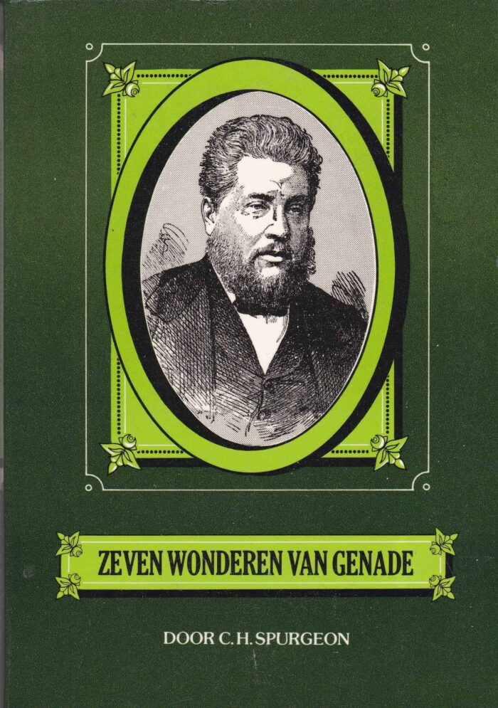 Spurgeon, C.H.: Zeven wonderen van genade