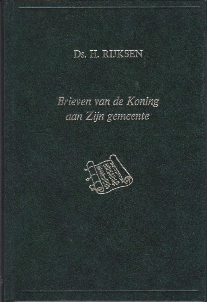 Rijksen, ds. H.: Brieven van de Koning aan Zijn gemeente