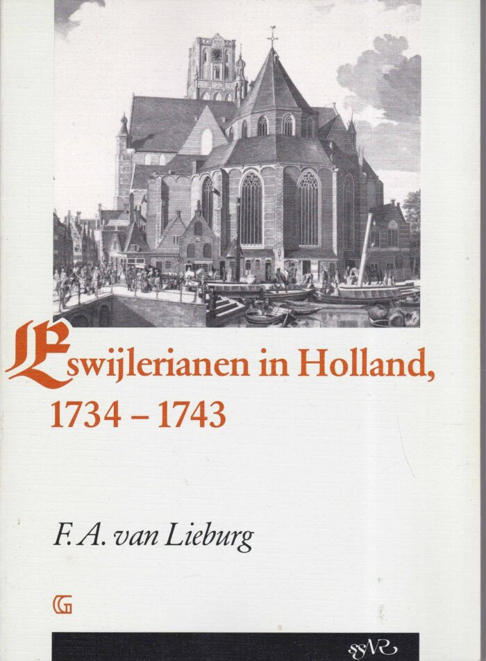 Lieburg, F.A. van: Eswijlerianen in Holland, 1734-1743