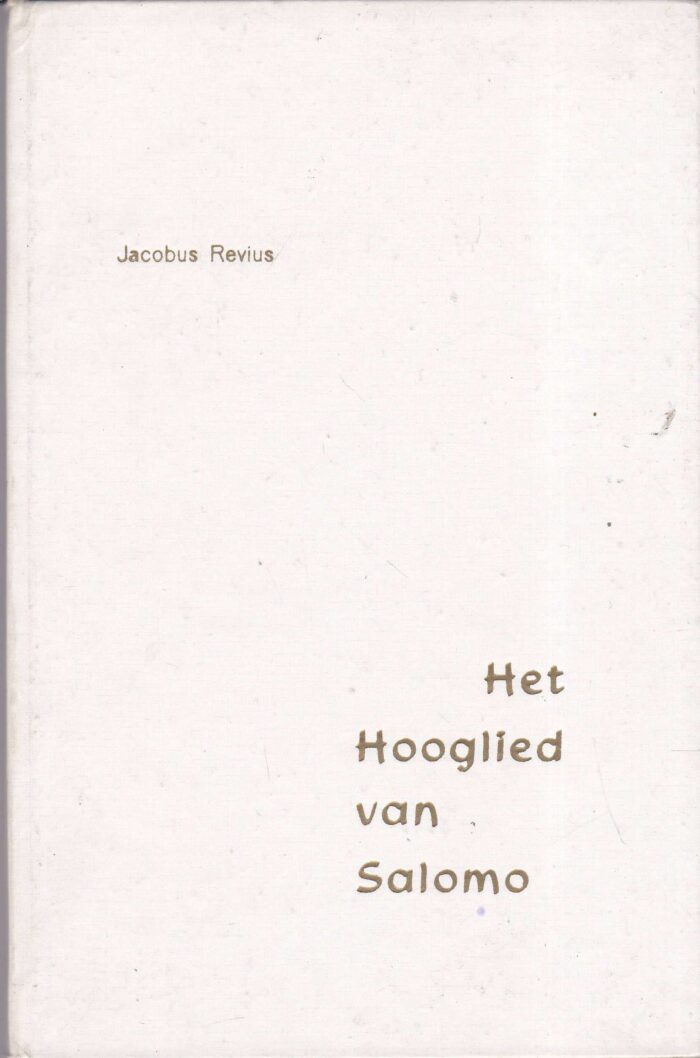 Revius, Jacobus: Het Hooglied van Salomo