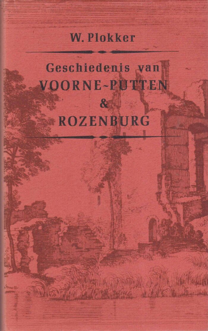 Plokker, W.: Geschiedenis van Voorne-Putten & Rozenburg