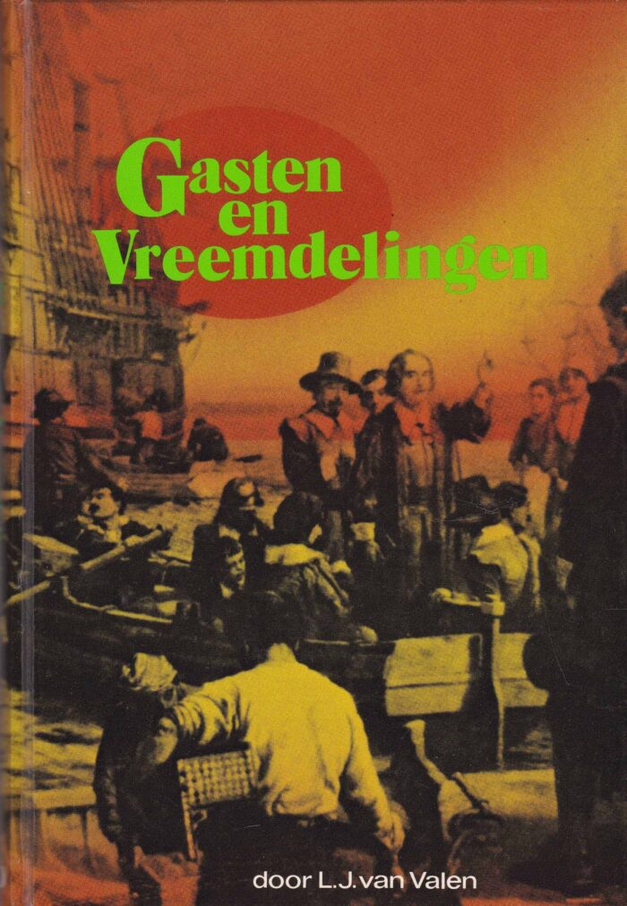 Valen, L.J. van: Gasten en vreemdelingen