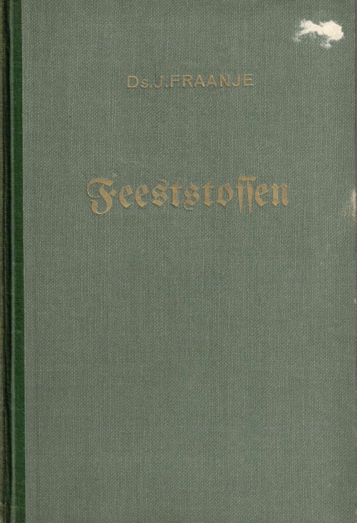 Fraanje, ds. J.: Feeststoffen