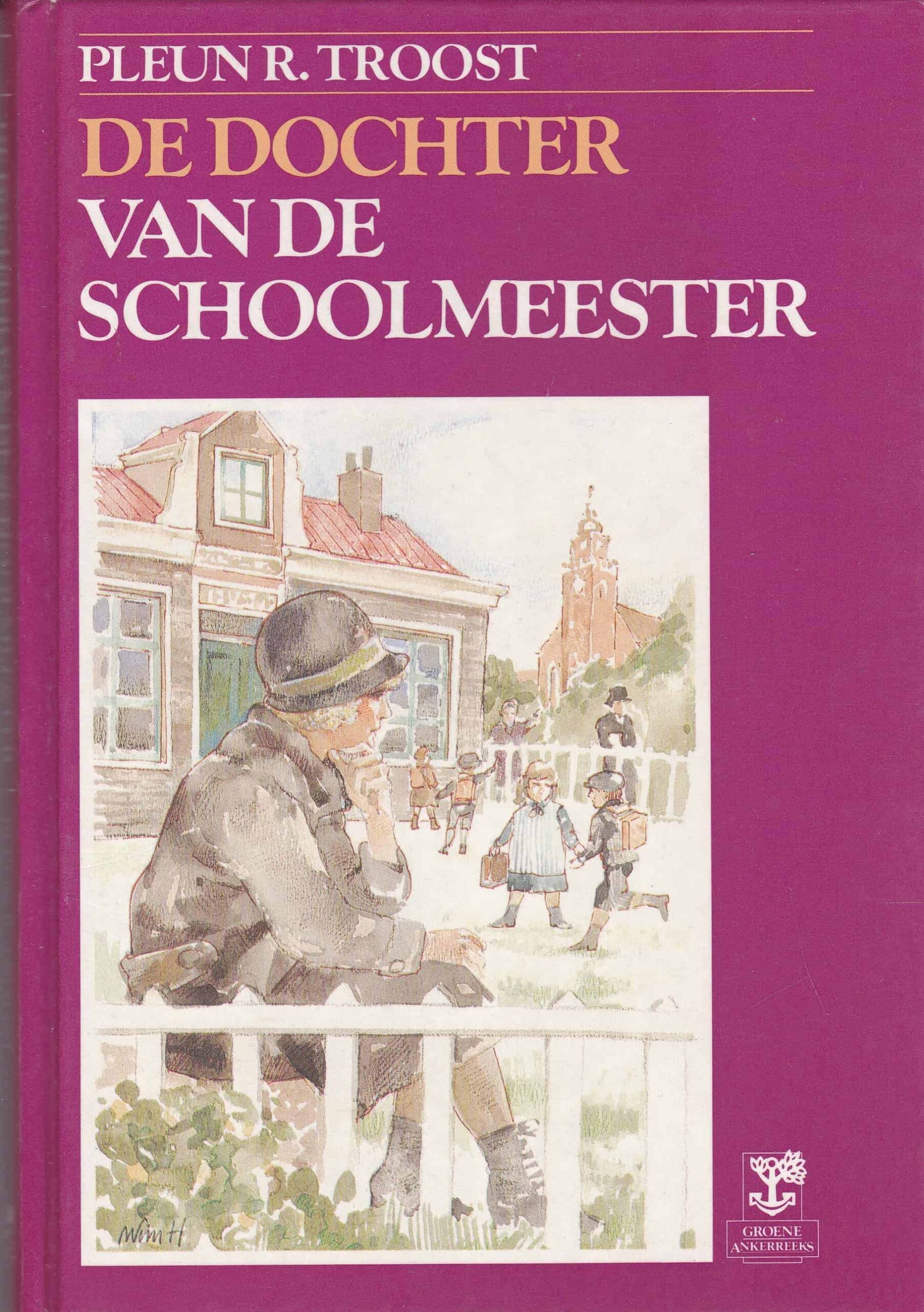 Troost, Pleun R.: De dochter van de schoolmeester