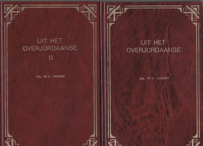 Lamain, ds. W.C.: Uit het Overjordaanse 1 en 2
