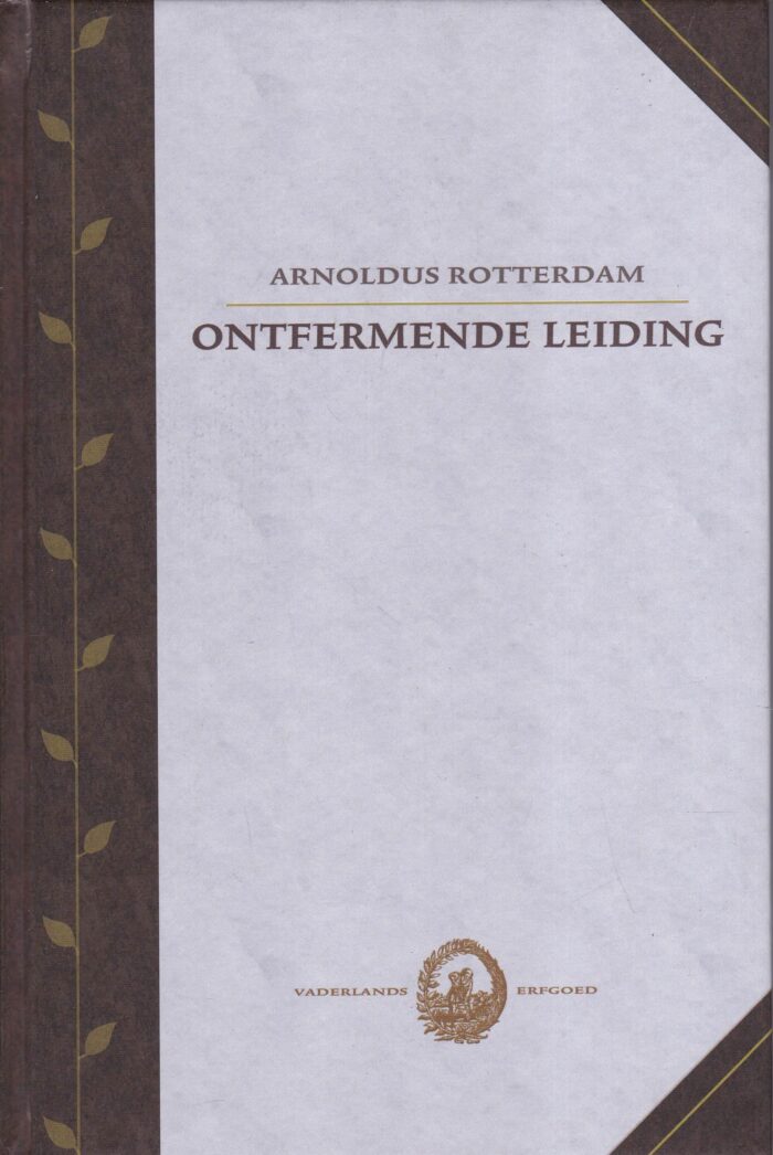 Rotterdam, Arnoldus: Ontfermende leiding