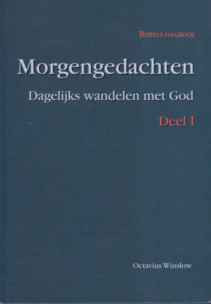 Winslow, Octavius: Morgengedachten. Dagelijks wandelen met God.