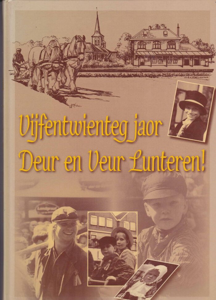 Herikhuisen, H.: Vijfentwienteg jaor Deur en Veur Lunteren!