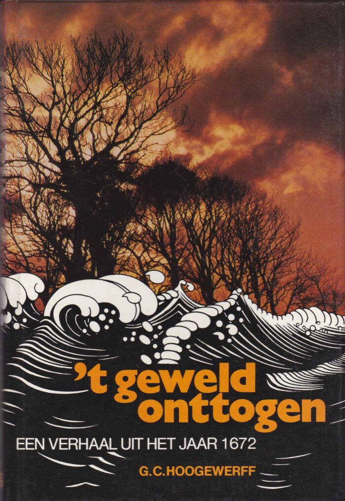 Hoogewerff, G.C.: 't geweld onttogen