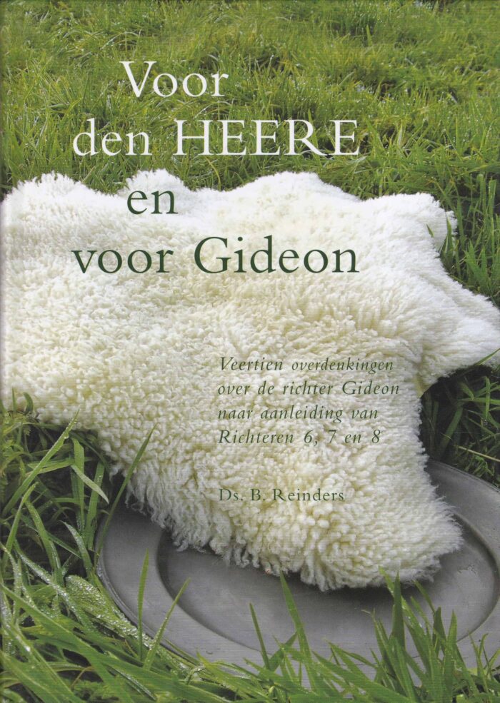 Reinders, ds. B.: Voor den Heere en voor Gideon