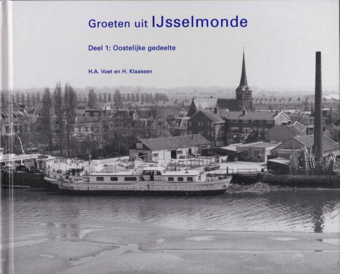 Voet, H.A. e.a.: Groeten uit IJsselmonde 1: Oostelijke gedeelte