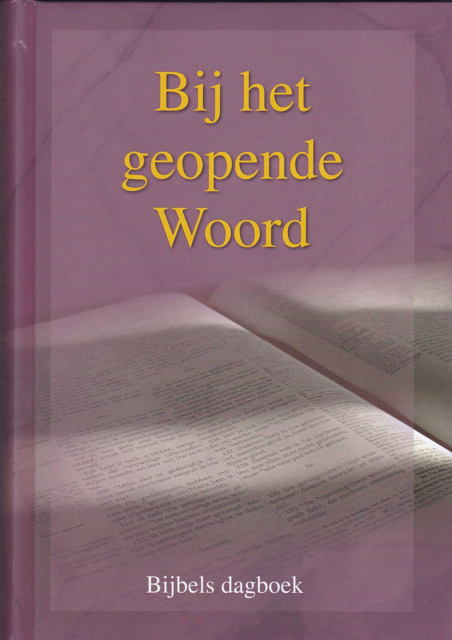 Ds J Beens Gescheiden Beens, ds. G.: Bij het geopende woord. Bijbels dagboek (nieuw) – Van