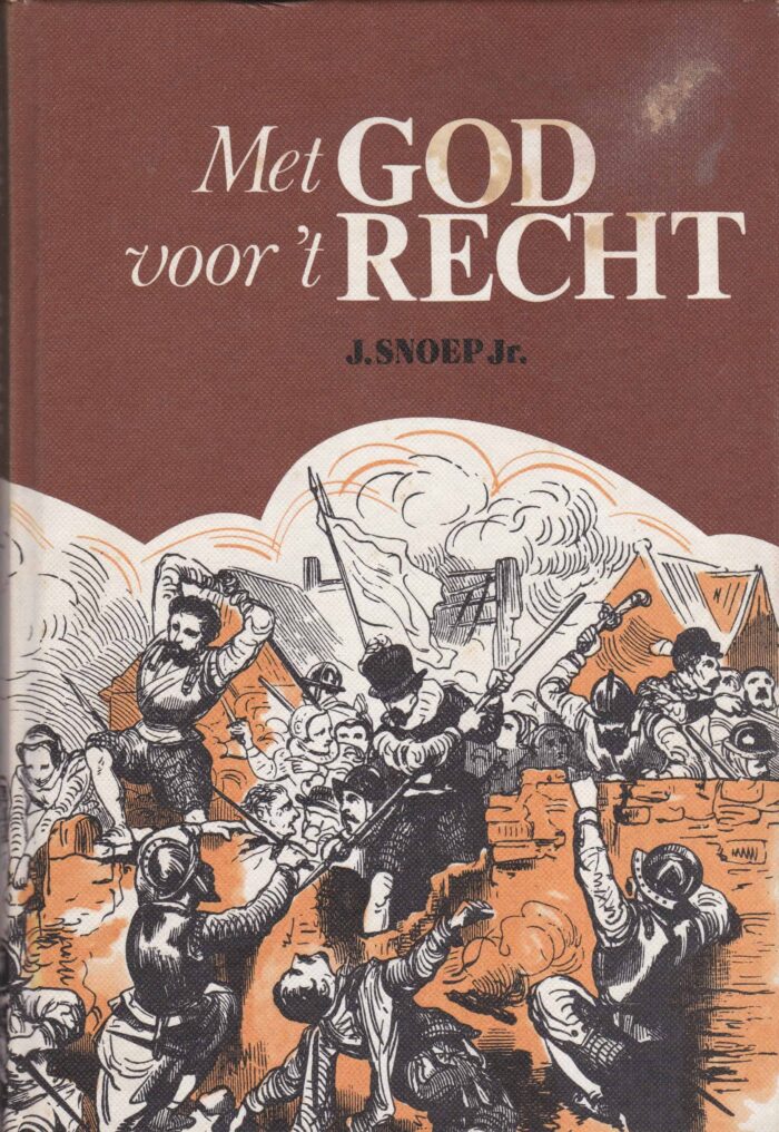 Snoep jr. J.: Met God voor 't recht