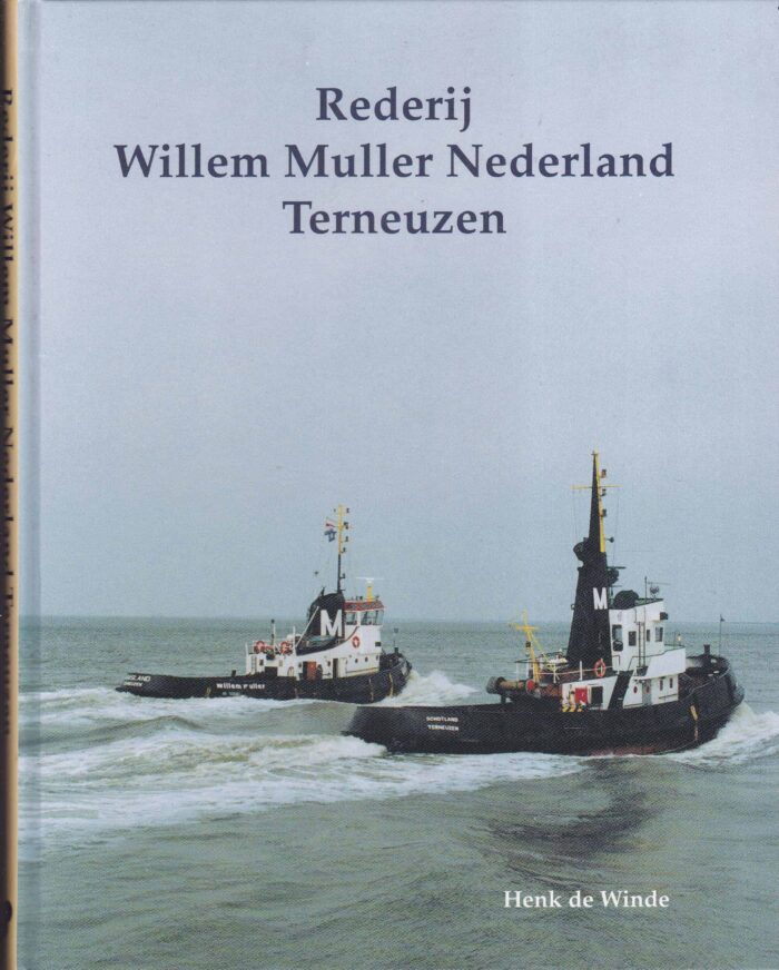 Winde, Henk de: Rederij Willem Muller Nederland Terneuzen