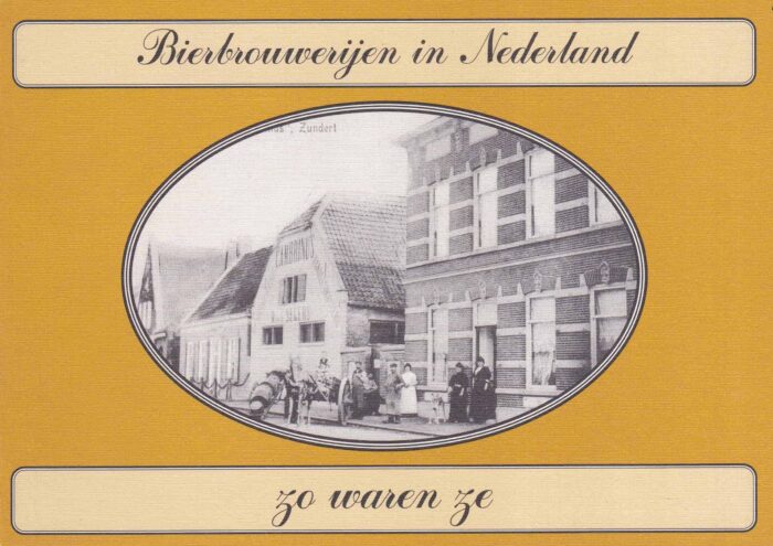Kouwenberg, L.J.N.: Bierbrouwerijen in Nederland zo waren ze
