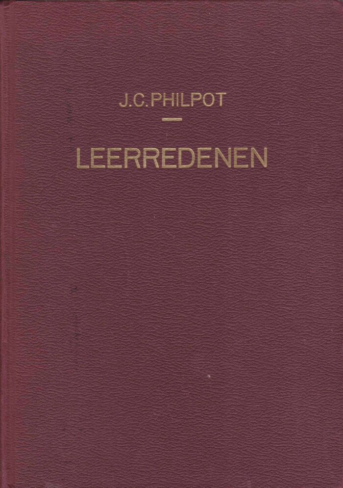 Philpot, ds. J.C.: Leerredenen (elfde en twaalfde zestal)