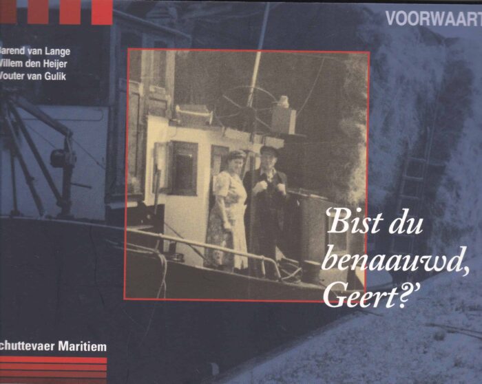 Lange, Barend van: Bist du benaauwd Geert?