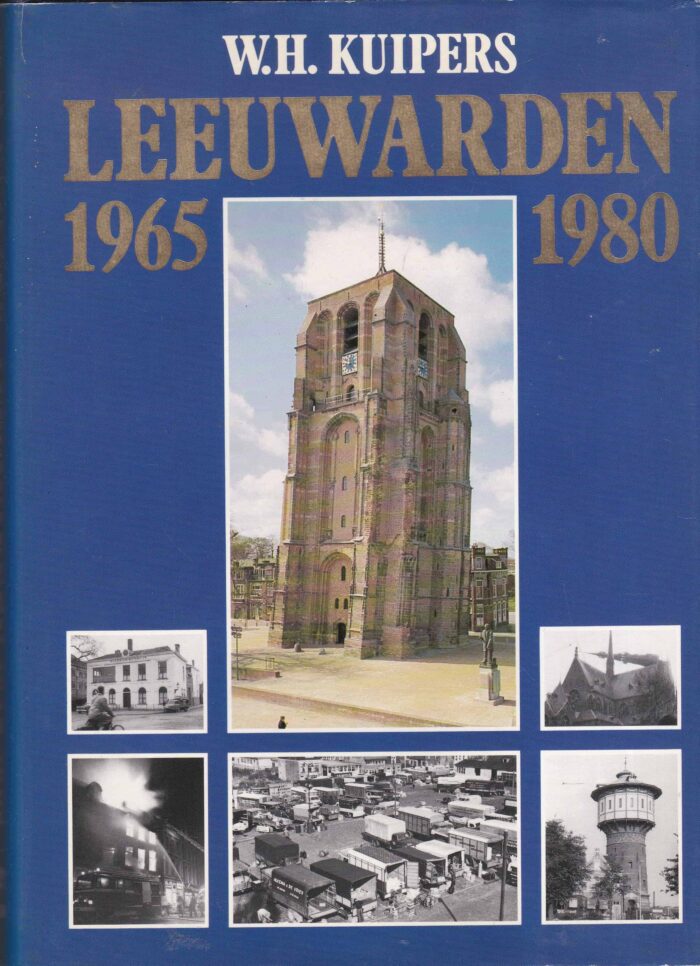 Kuipers, W.H.: Leeuwarden 1965-1980