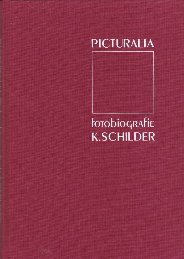 Schilder, K.: Picturalia fotobiografie K. Schilder