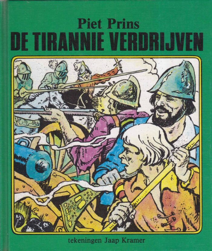 Prins, Piet: De tirannie verdrijven