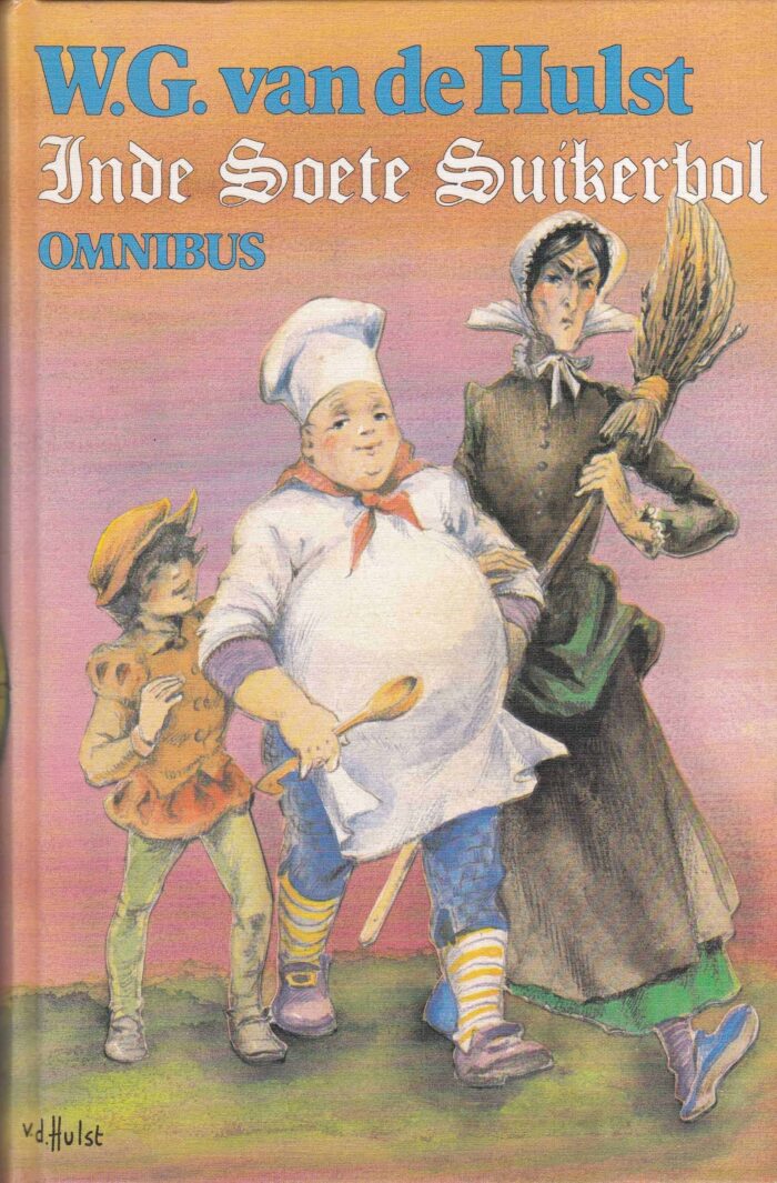 Hulst, W.G. van de: Inde Soete Suikerbol Omnibus 1