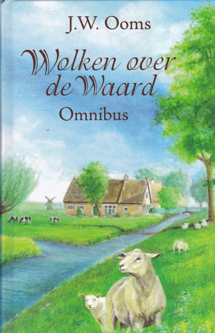 Ooms, J.W.: Wolken over de Waard Omnibus