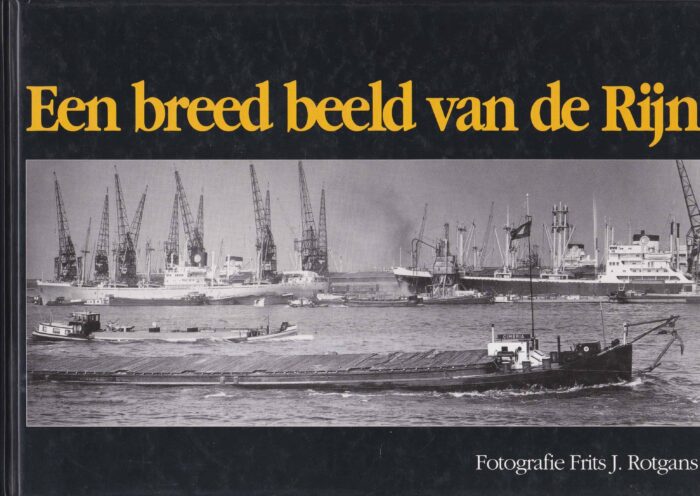 Rotgans, Frits J.: Een breed beeld van de Rijn