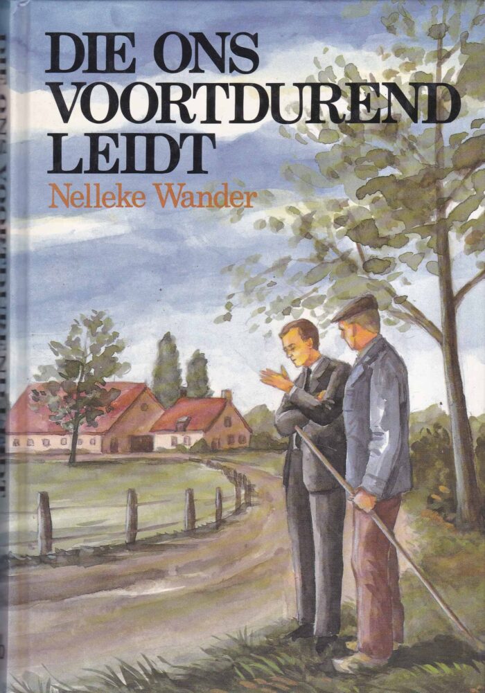 Wander, Nelleke: Die ons voortdurend leidt