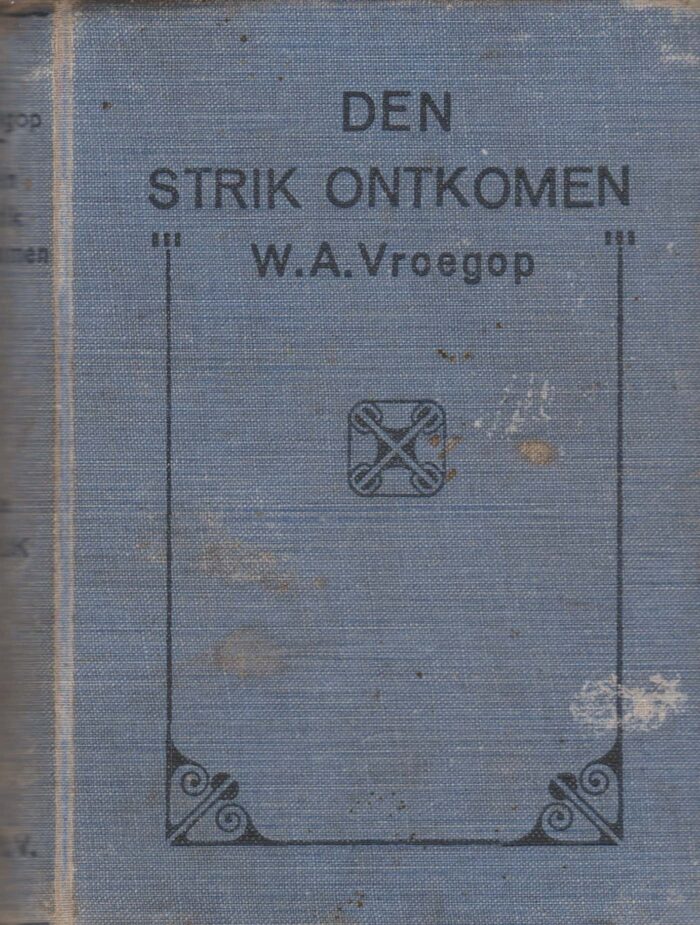 Vroegop, W.A.: Den strik ontkomen