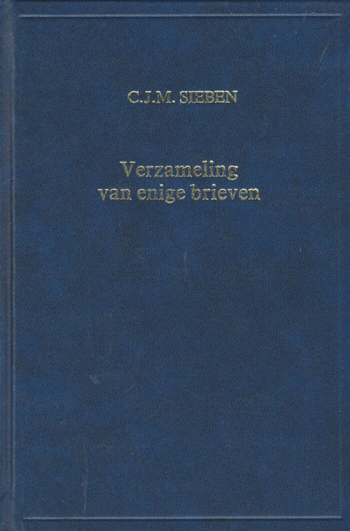 Sieben, Catarina M.J.: Verzameling van enige brieven