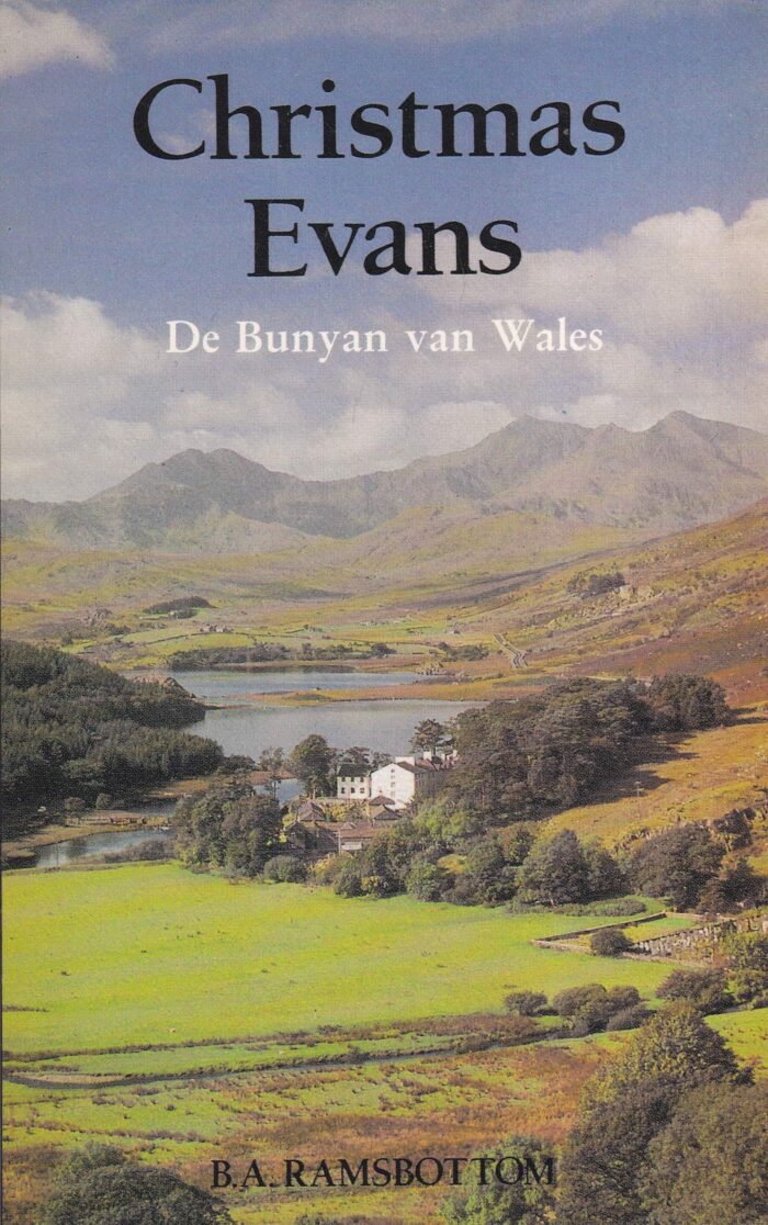 Ramsbottom, B.A.: Christmas Evans. De Bunyan van Wales