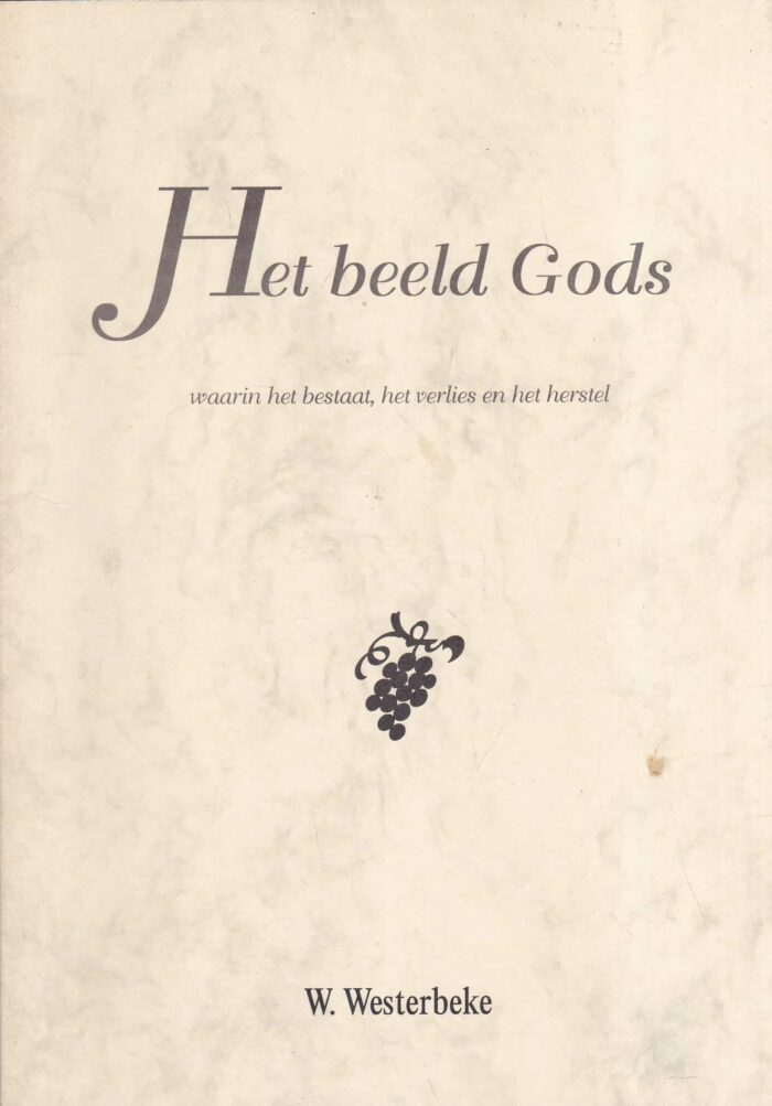 Westerbeke, W.: Het beeld Gods waarin het bestaat, het verlies en het herstel