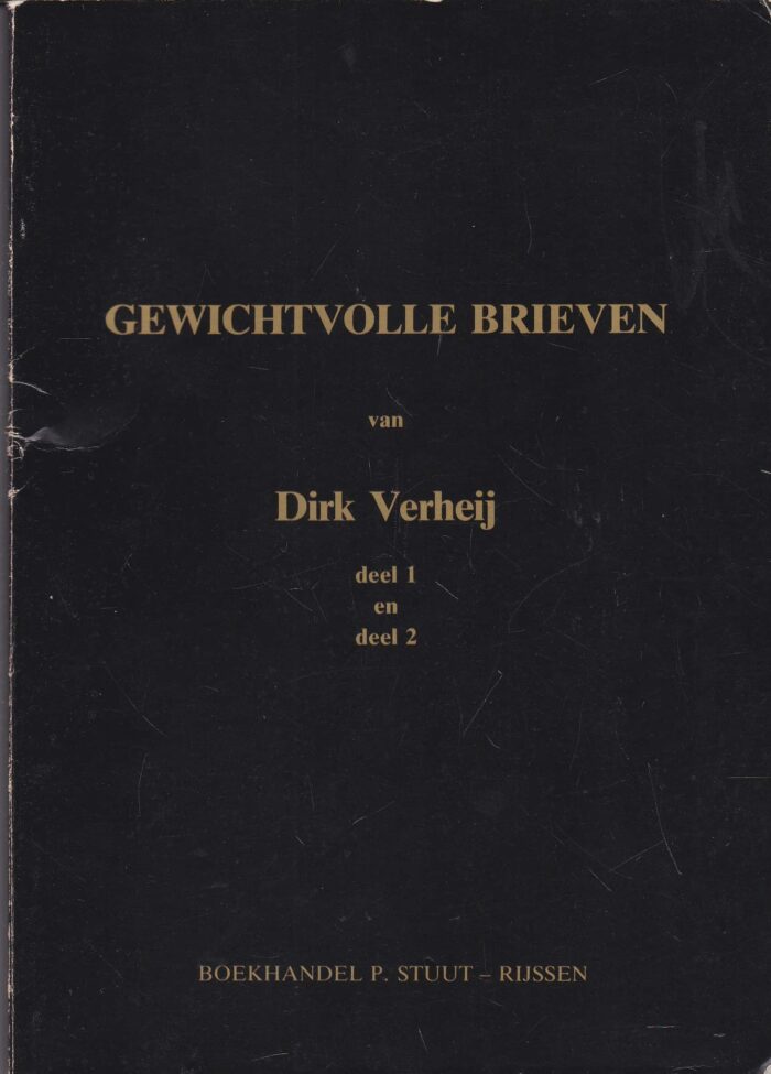 Verheij, Dirk: Gewichtvolle brieven deel 1 en 2