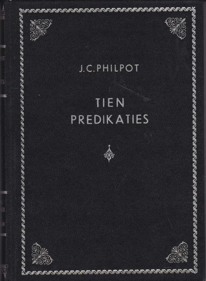 Philpot, J.C.: Tien predikaties deel 2