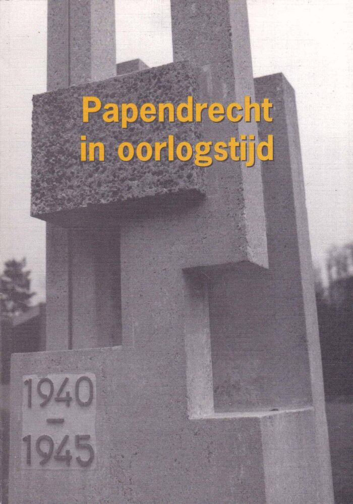 Keesmaat, Hans: Papendrecht in oorlogstijd