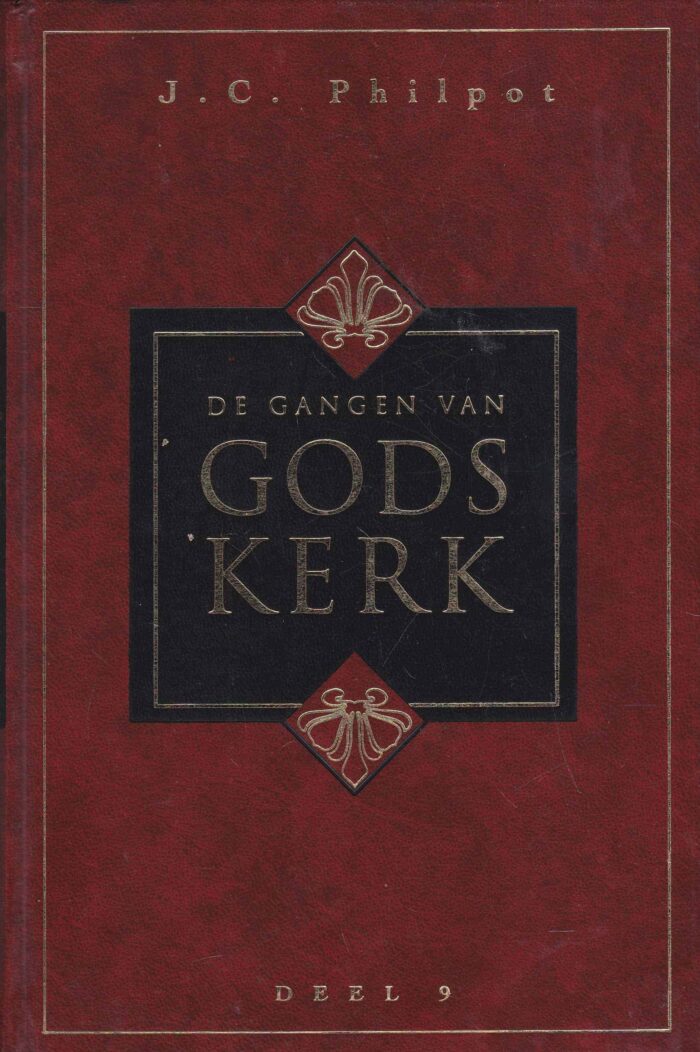 Philpot, J.C.: De gangen van Gods kerk 9 (10 preken)