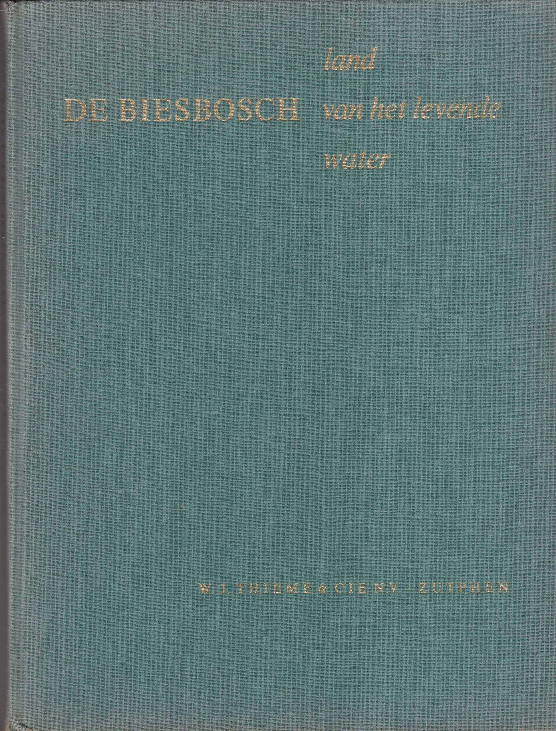 Verhey, drs. C.J.: De Biesbosch land van het levende water