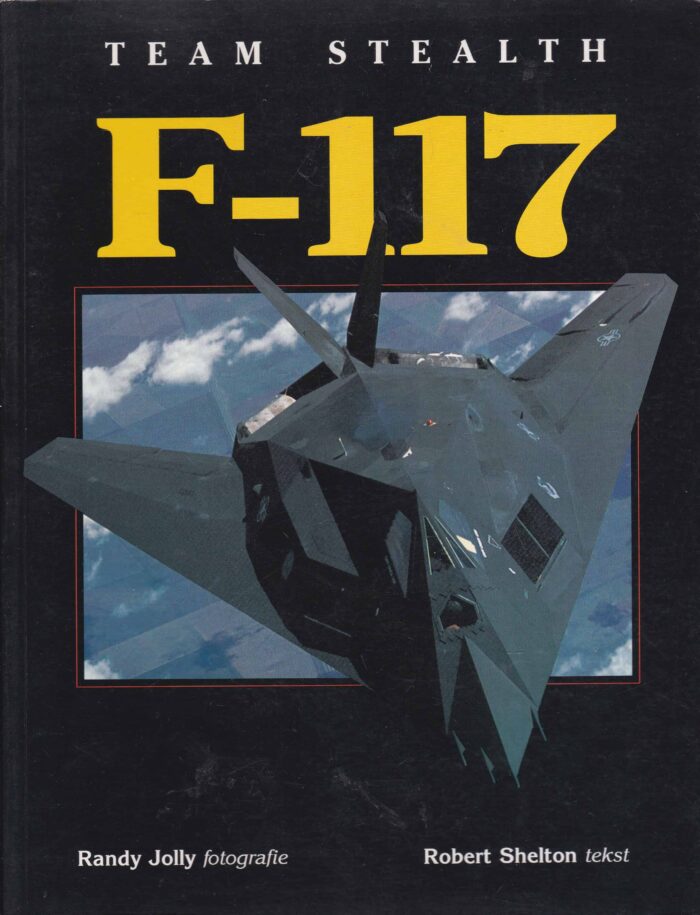 Shelton, Robert: F-117 team stealth