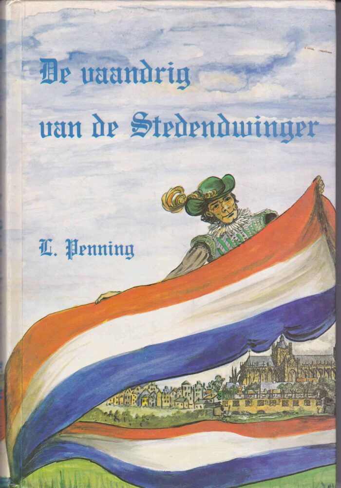 Penning, L.: De vaandrig van de Stedendwinger